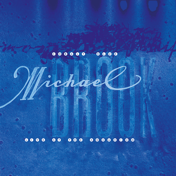 Michael Brook - Cobalt Blue & Live At The Aquarium (reedycja)