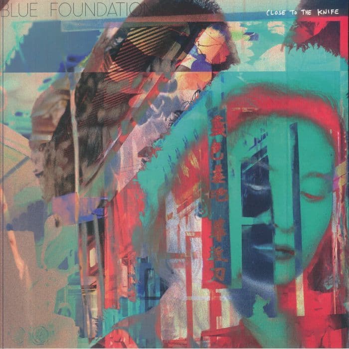 Blue Foundation - Close To The Knife