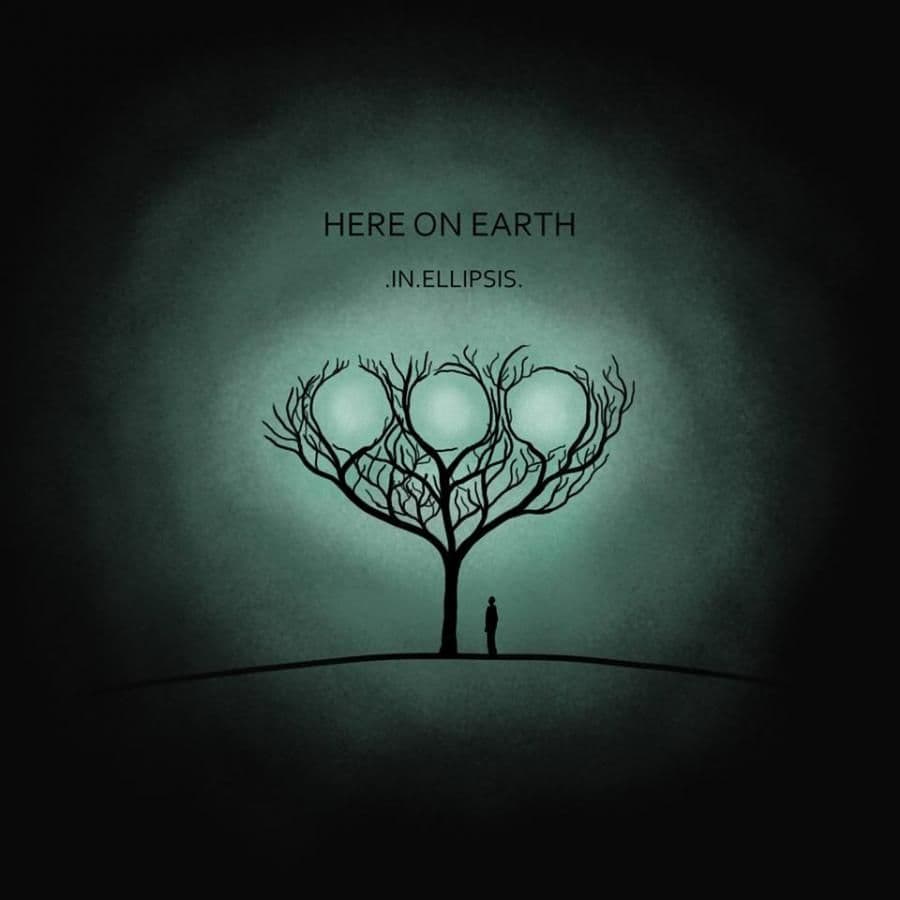 Here On Earth - In Ellipsis
