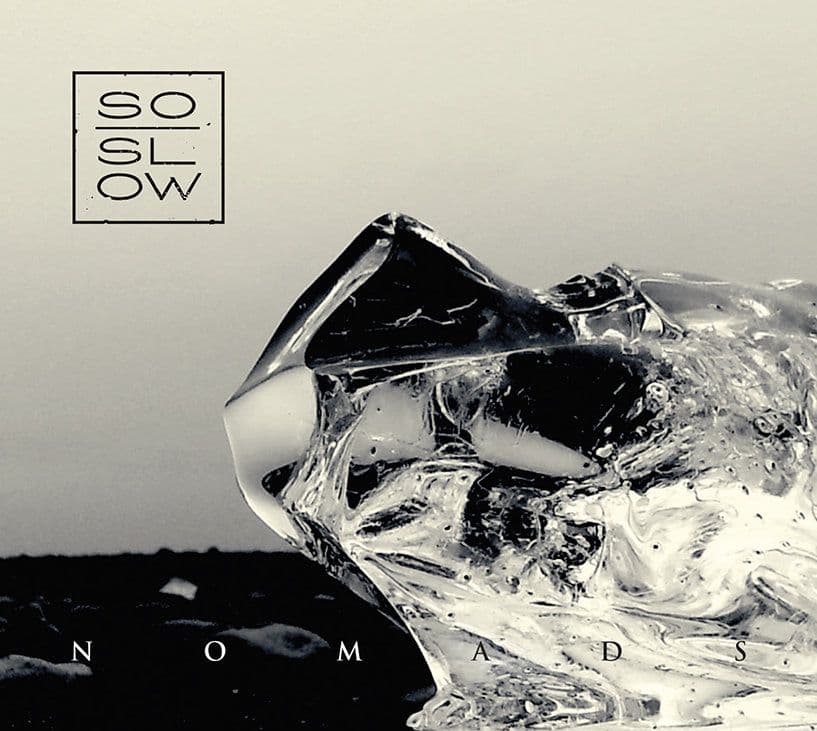 So Slow - Nomads