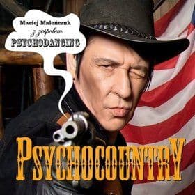 Maciej Maleńczuk & Psychodancing - Psychocountry