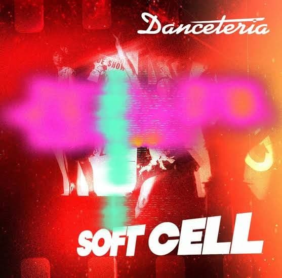 Soft Cell - Danceteria