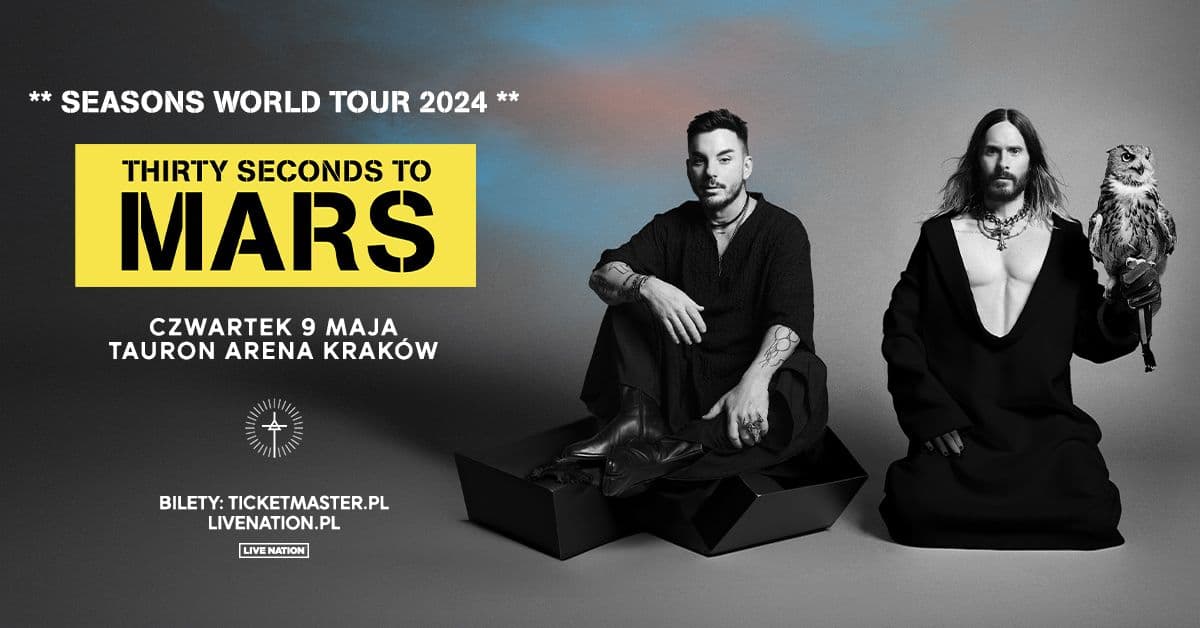 Thirty Seconds To Mars / Kraków, Tauron Arena / 09.05.2024