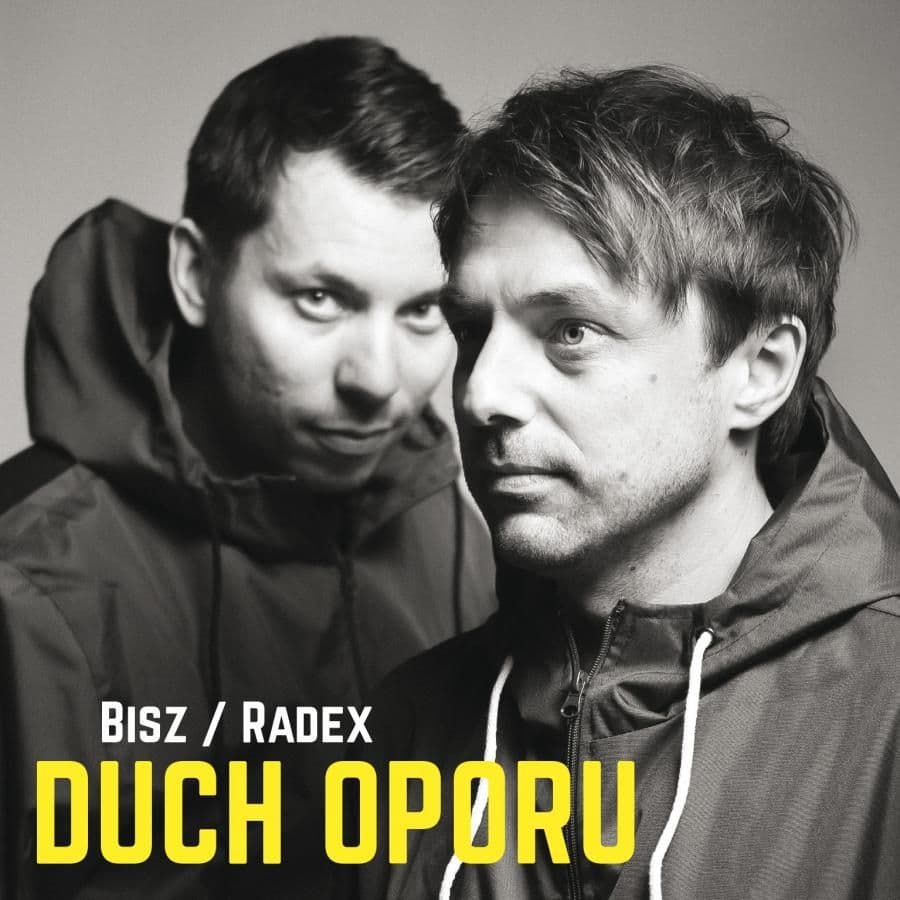 Bisz/Radex i ich "Duch Oporu"