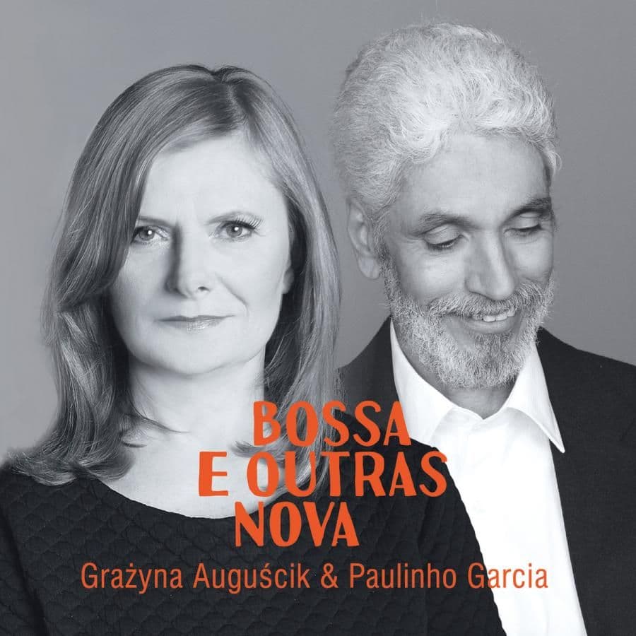 Duet Grażyna Auguścik / Paulinho Garcia po raz czwarty