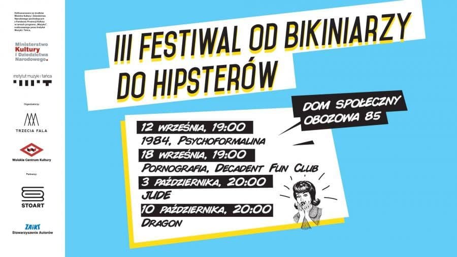 III Festiwal Od Bikiniarzy do Hipsterów w warszawskim WCK