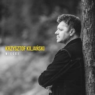 Krzysztof Kiljański o życiowym przebudzeniu