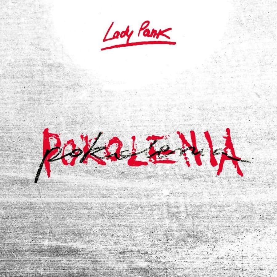 Lady Pank przedstawia 'Pokolenia'