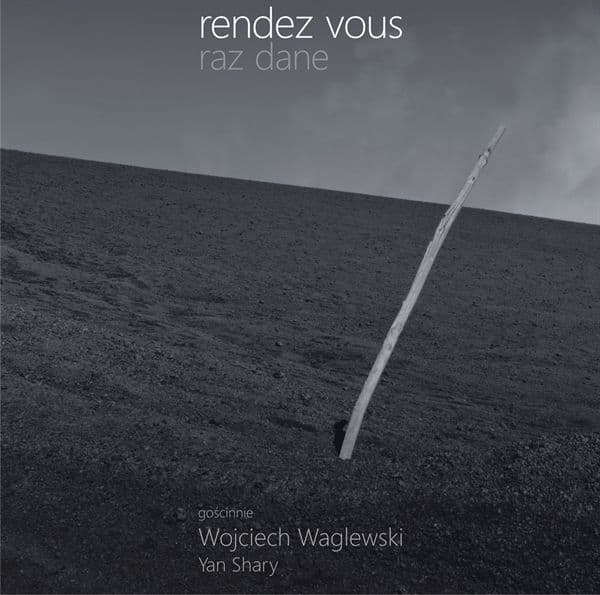 Rendez-Vous - Raz Dane