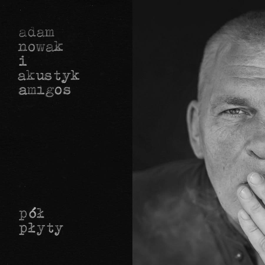 Adam Nowak I Akustyk Amigos